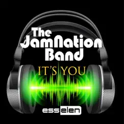 It's You - EP by The JamNation Band album reviews, ratings, credits