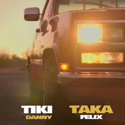 TIKI TAKA - Single by Danny Felix album reviews, ratings, credits