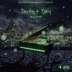 Perfect Day - Single by JayLightah album reviews, ratings, credits