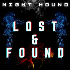 Lost & Found - Single by Night Hound album reviews, ratings, credits