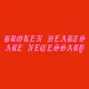 Broken Hearts Are Necessary - Single album lyrics, reviews, download