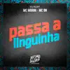 Passa a Linguinha - Single album lyrics, reviews, download