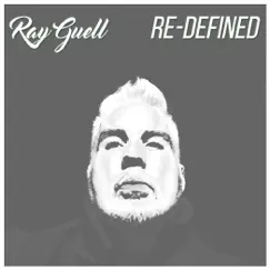 Re-Defined by Ray Guell album reviews, ratings, credits