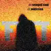 Ravaged Soul & Addiction - Single album lyrics, reviews, download