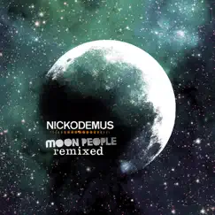 Moon People Remixed by Nickodemus album reviews, ratings, credits