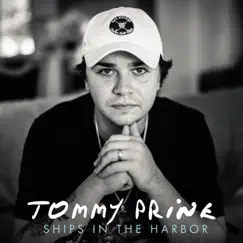 Ships in the Harbor - Single by Tommy Prine album reviews, ratings, credits
