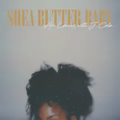 Shea Butter Baby - Single by Ari Lennox & J. Cole album reviews, ratings, credits
