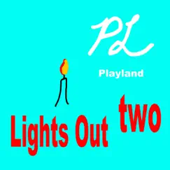 Lights Out Two by Playland album reviews, ratings, credits