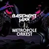 Basement Jaxx Vs. Metropole Orkest album lyrics, reviews, download