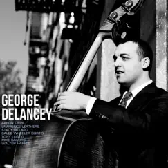 George DeLancey by George DeLancey album reviews, ratings, credits