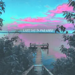 Last Day in Paradise by AWALthe1ST album reviews, ratings, credits