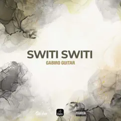 Switi Switi - Single by Gabiro Guitar album reviews, ratings, credits
