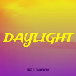 Daylight - Single by Jake R. Sanderson album reviews, ratings, credits