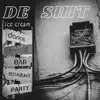 De Shit - Single album lyrics, reviews, download
