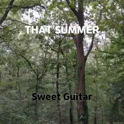 That Summer - Single by Sweet Guitar album reviews, ratings, credits