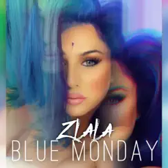 Blue Monday - Single by Z LaLa album reviews, ratings, credits