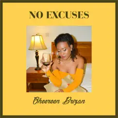 No Excuses - Single by Sheereen Brizan album reviews, ratings, credits