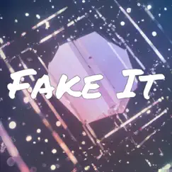 Fake It - Single by Bass<>Genix album reviews, ratings, credits