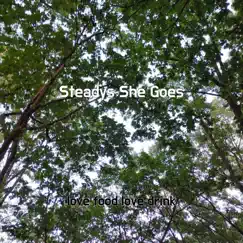 Steadys She Goes - Single by Love food love drink album reviews, ratings, credits