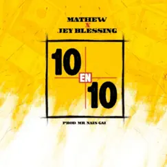 10 en 10 - Single by Mathew & Jey Blessing album reviews, ratings, credits