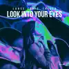 Look into Your Eyes - Single album lyrics, reviews, download