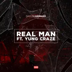 Real Man (feat. Yungg Craze) Song Lyrics
