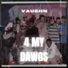 4 My Dawgs - Single album lyrics, reviews, download