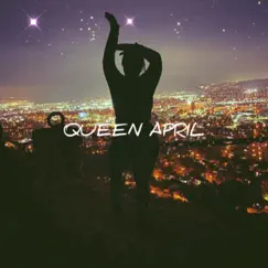 Queen April Song Lyrics