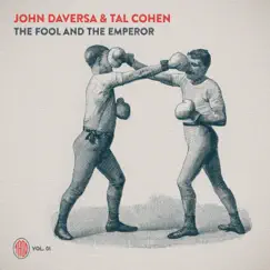 The Fool and the Emperor - Single by John Daversa & Tal Cohen album reviews, ratings, credits