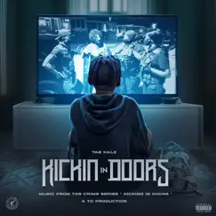 Kickin in Doors - Single by Tae Kalz album reviews, ratings, credits