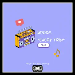 Every Trip - Single by Spoda album reviews, ratings, credits