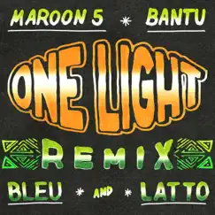 One Light (feat. BLEU) [Remix] - Single by Bantu, Maroon 5 & Latto album reviews, ratings, credits