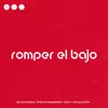 Romper el bajo (feat. j revi) - Single album lyrics, reviews, download
