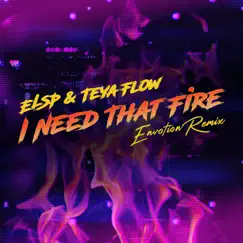 I Need That Fire (Envotion Remix) Song Lyrics