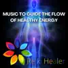 Music to Guide the Flow of Healthy Energy album lyrics, reviews, download