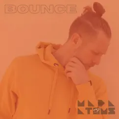 Bounce - Single by Mada Atoms album reviews, ratings, credits