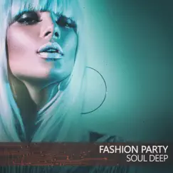 Fashion Party - EP by Soul Deep album reviews, ratings, credits