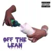 Off the Lean freestyle - Single album lyrics, reviews, download