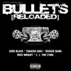 Bullets (Reloaded) [feat. Miss Wright] - Single album lyrics, reviews, download