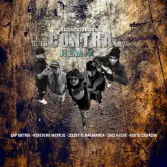 Quién Contra Mí? (Remix) [feat. Rusto Camacho & Cap Metrik] - Single by Zelote El Rabakanda, Heredero Mextizo & Trez Hache album reviews, ratings, credits