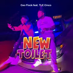 New Toilet (feat. TLE Cinco) Song Lyrics
