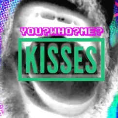 Kisses (2022 Version) Song Lyrics