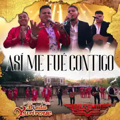 Así Me Fue Contigo - Single by Ultimo Nivel & Banda Yurirense album reviews, ratings, credits