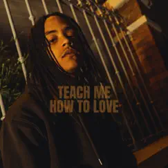 Teach me how to love - Single by Colombianacallmegringo album reviews, ratings, credits