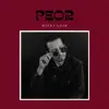 Peor - Single album lyrics, reviews, download