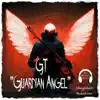 Guardian Angel (feat. GT) - Single album lyrics, reviews, download