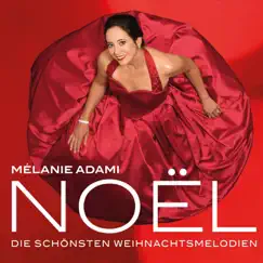 Noël: Die Schönsten Weihnachtsmelodien by Mélanie Adami album reviews, ratings, credits