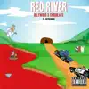 Red River (feat. Choqolate & Justin Rogers) - Single album lyrics, reviews, download