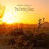 The Parting Glass - Single album lyrics, reviews, download