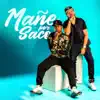 Mañe Por Saco - Single album lyrics, reviews, download